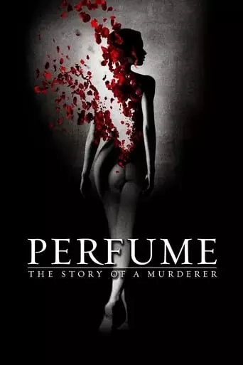 Perfume: The Story of a Murderer (2006) Watch Online