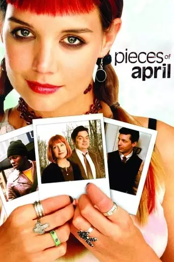 Pieces of April (2003) Watch Online