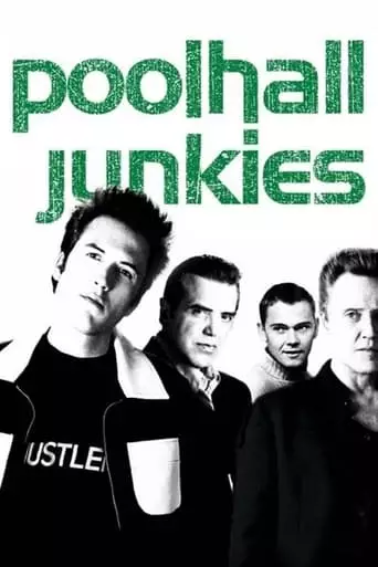 Poolhall Junkies (2002) Watch Online