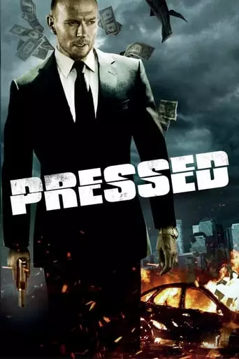 Pressed (2011) Watch Online