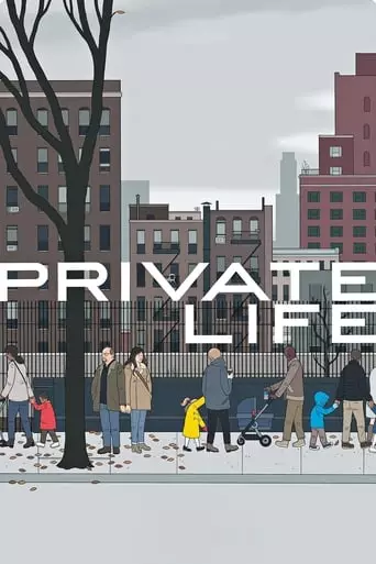 Private Life (2018) Watch Online