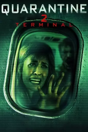 Quarantine 2: Terminal (2011) Watch Online