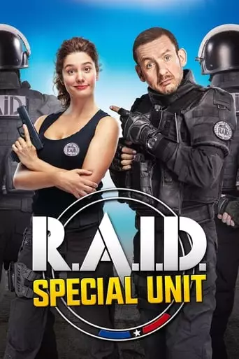 R.A.I.D. Special Unit (2017) Watch Online
