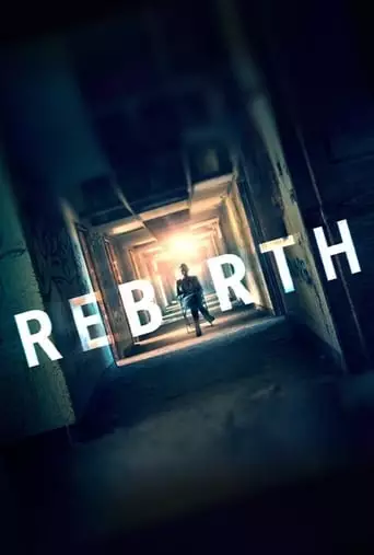 Rebirth (2016) Watch Online