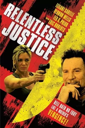 Relentless Justice (2014) Watch Online