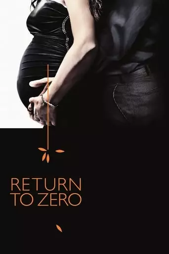Return to Zero (2014) Watch Online