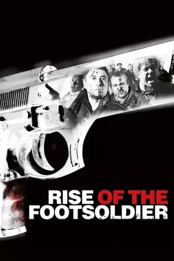 Rise of the Footsoldier (2007) Watch Online