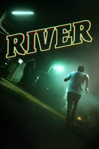 River (2016) Watch Online