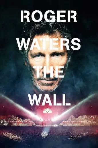 Roger Waters: The Wall (2014) Watch Online
