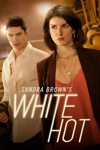 Sandra Brown's White Hot (2016) Watch Online