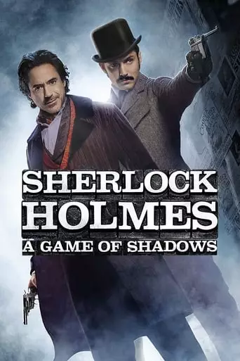 Sherlock Holmes: A Game of Shadows (2011) Watch Online
