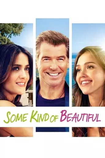 Some Kind of Beautiful (2015) Watch Online