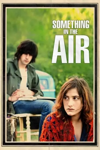 Something in the Air (2012) Watch Online