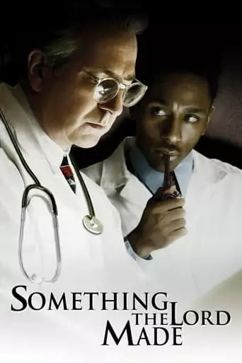 Something the Lord Made (2004) Watch Online