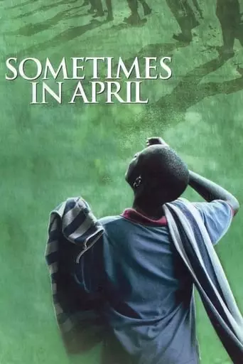 Sometimes in April (2005) Watch Online