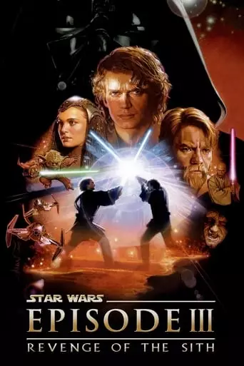 Star Wars: Episode III - Revenge of the Sith (2005) Watch Online
