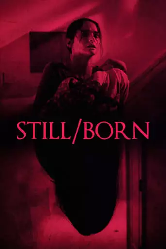 Still/Born (2018) Watch Online