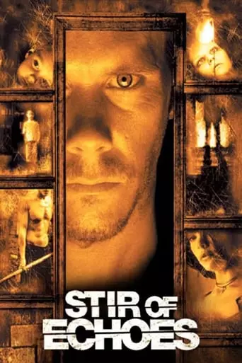 Stir of Echoes (1999) Watch Online