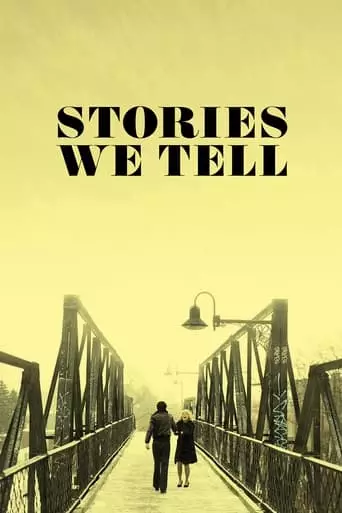Stories We Tell (2012) Watch Online