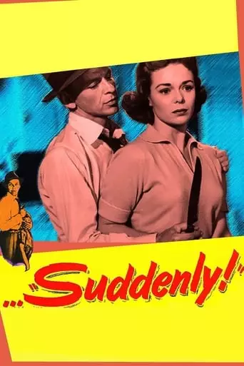 Suddenly (1954) Watch Online