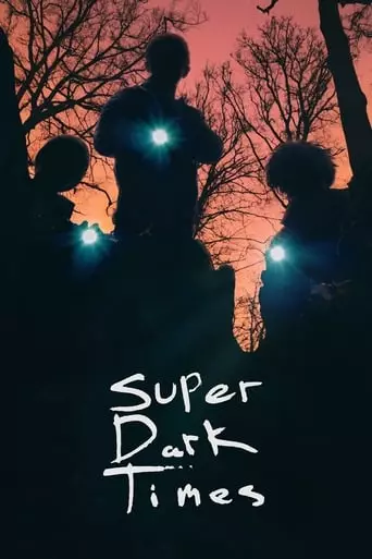 Super Dark Times (2017) Watch Online