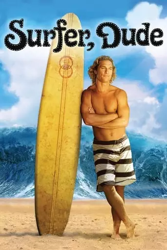 Surfer, Dude (2008) Watch Online
