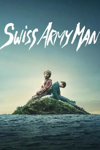 Swiss Army Man (2016) Watch Online