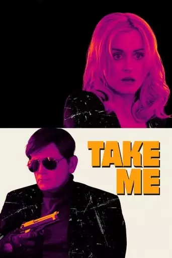 Take Me (2017) Watch Online
