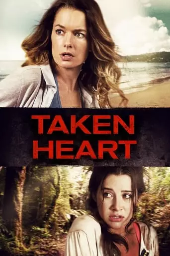 Taken Heart (2017) Watch Online