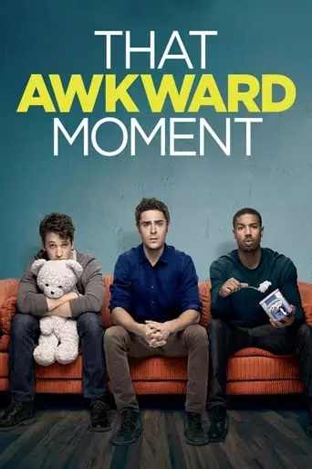 That Awkward Moment (2014) Watch Online