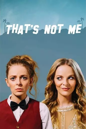 That's Not Me (2017) Watch Online