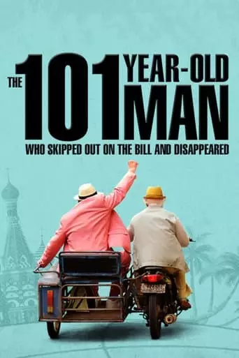 The 101-Year-Old Man Who Skipped Out on the Bill and Disappeared (2016) Watch Online