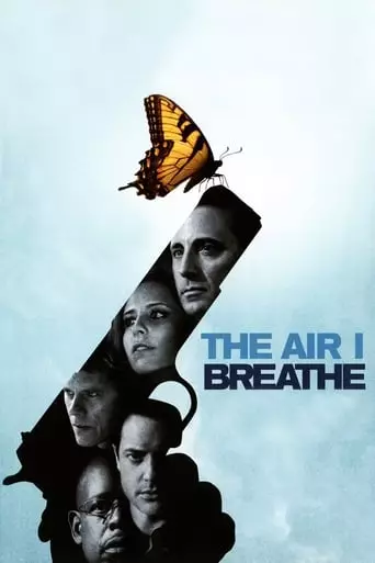 The Air I Breathe (2007) Watch Online