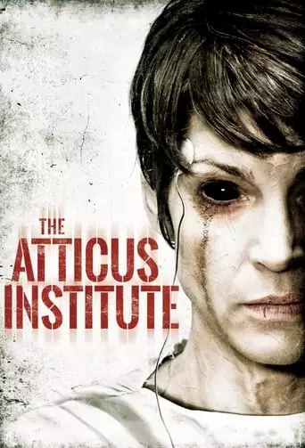 The Atticus Institute (2015) Watch Online