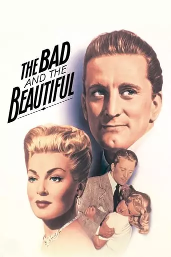 The Bad and the Beautiful (1952) Watch Online