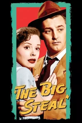 The Big Steal (1949) Watch Online