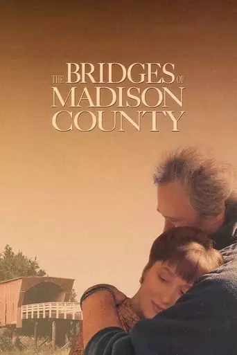 The Bridges of Madison County (1995) Watch Online