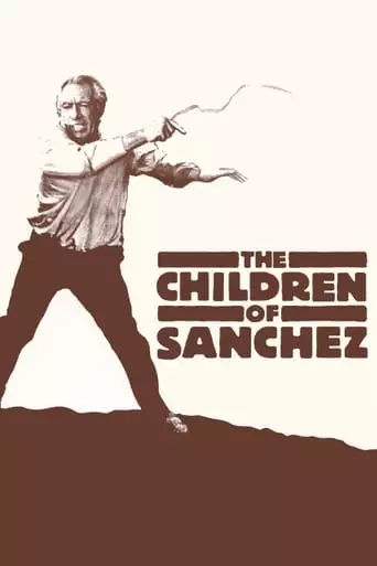 The Children of Sanchez (1978) Watch Online