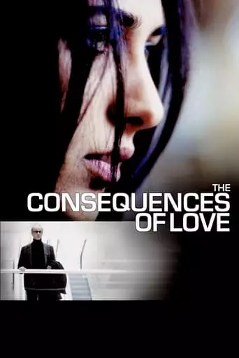 The Consequences of Love (2004) Watch Online