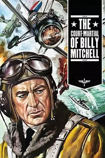 The Court-Martial of Billy Mitchell (1955) Watch Online