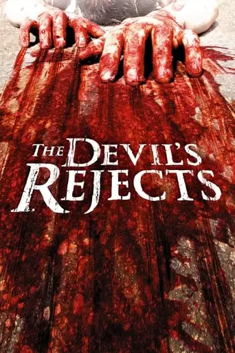 The Devil's Rejects (2005) Watch Online