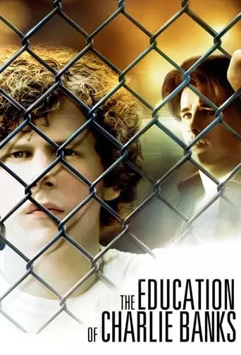 The Education of Charlie Banks (2007) Watch Online