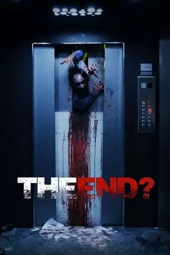 The End? (2017) Watch Online