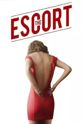The Escort (2015) Watch Online