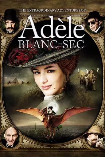 The Extraordinary Adventures of Adèle Blanc-Sec (2010) Watch Online
