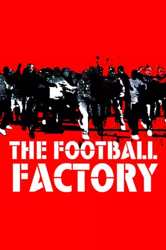 The Football Factory (2004) Watch Online