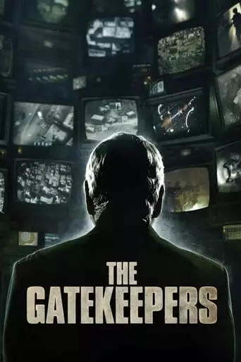 The Gatekeepers (2012) Watch Online