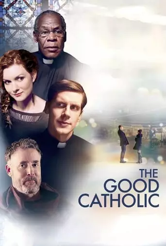 The Good Catholic (2017) Watch Online