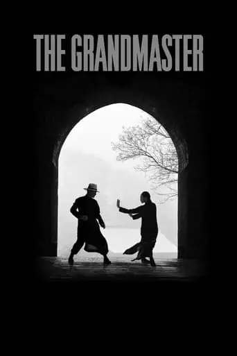 The Grandmaster (2013) Watch Online