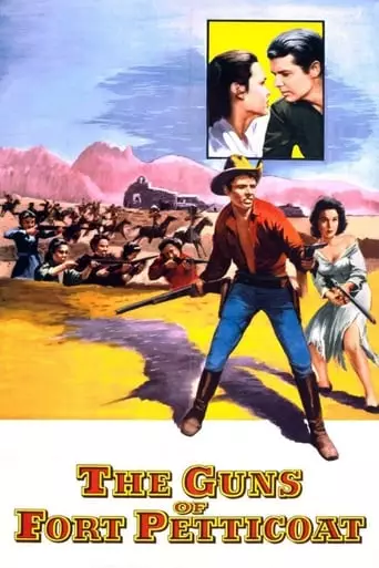 The Guns of Fort Petticoat (1957) Watch Online
